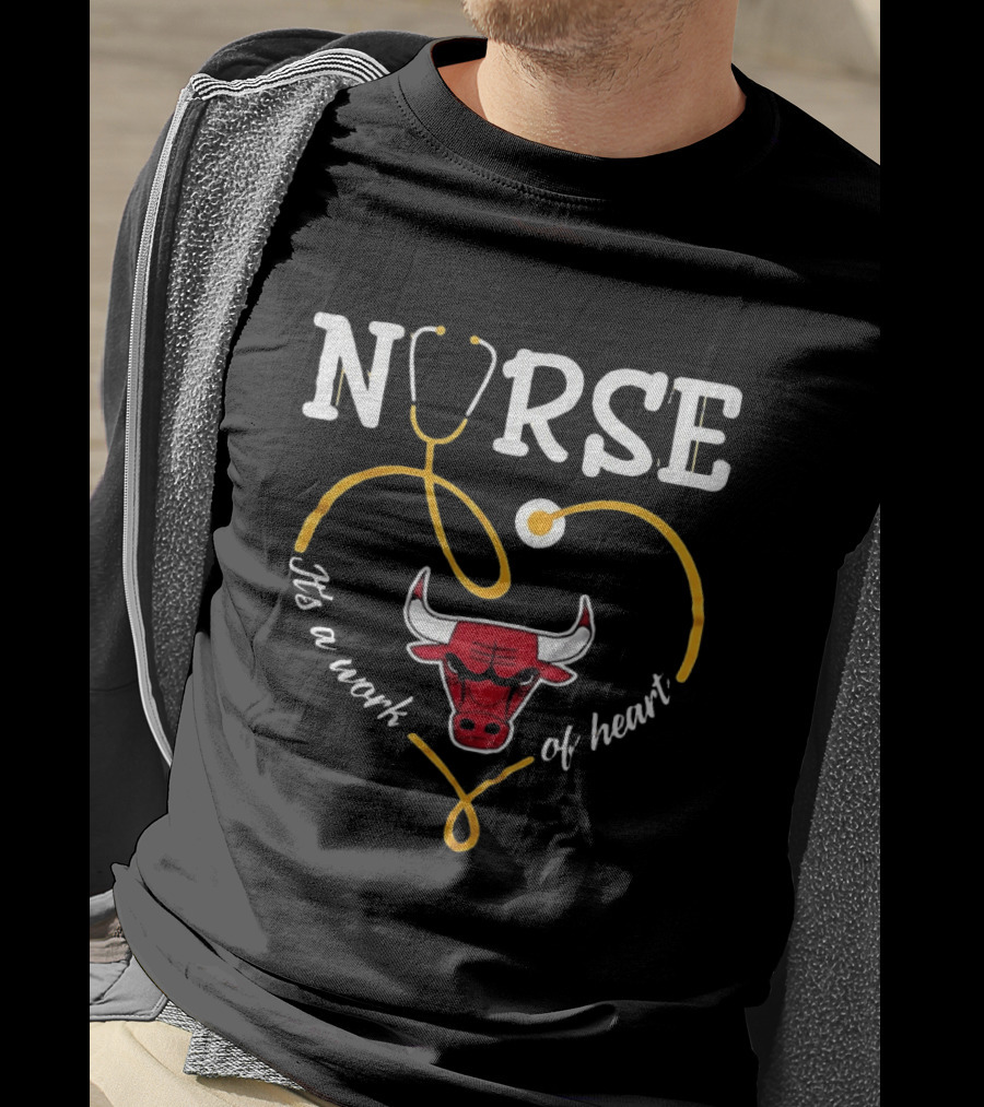 Nurse It's A Work Of Heart Chicago Bulls Stethoscope Heart T-Shirt