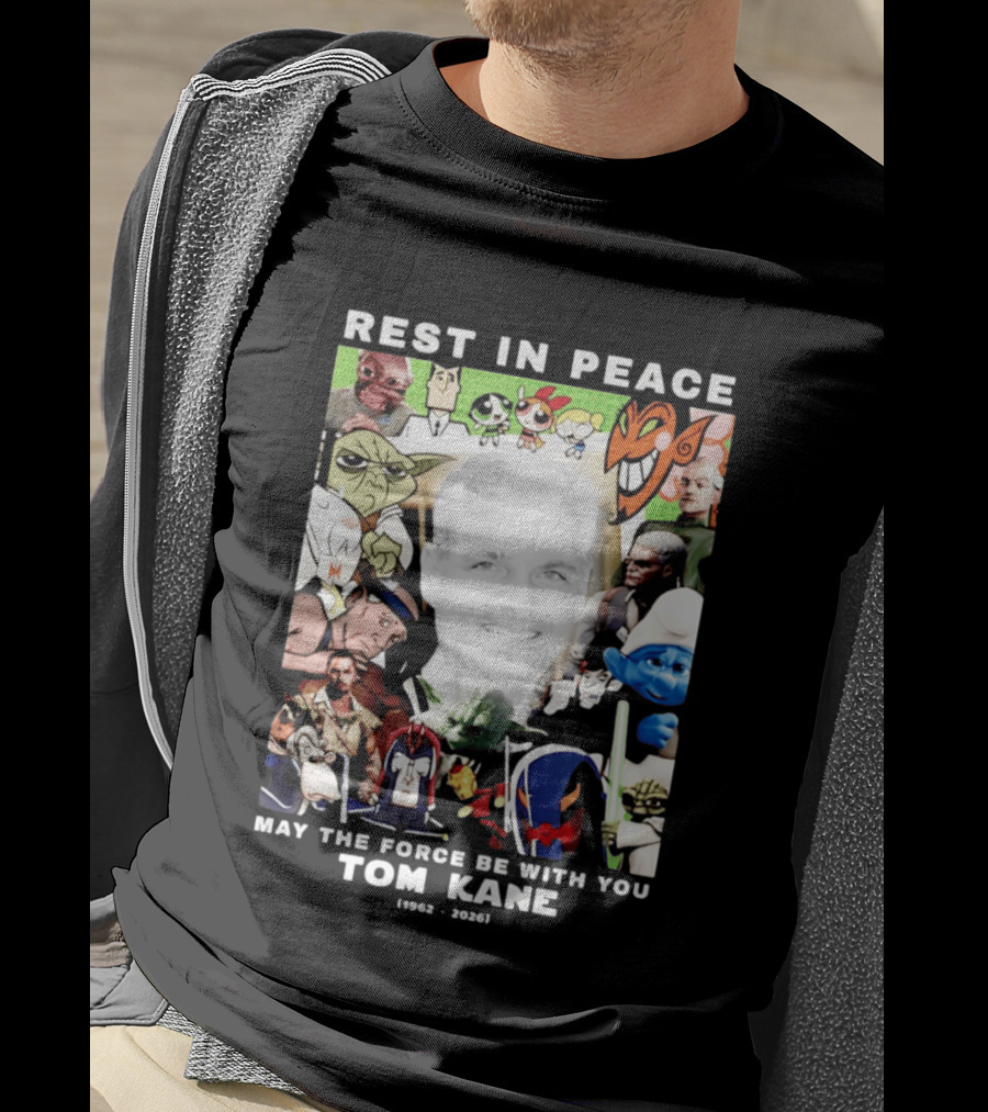 Rest In Peace Tom Kane May The Force Be With You 1962 2026 Star Wars Characters Memorial T-Shirt
