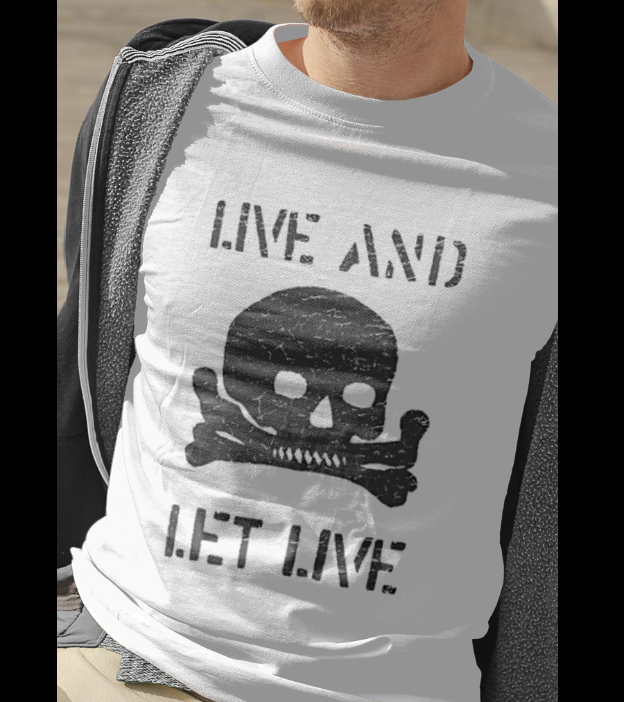 Live And Let Live Skull Crossbones Chase Adams T-Shirt