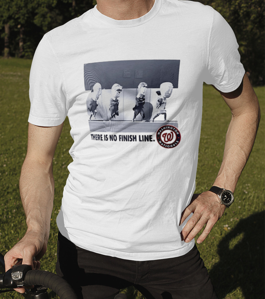 Washington Nationals There Is No Finish Line Racing Presidents T-Shirt