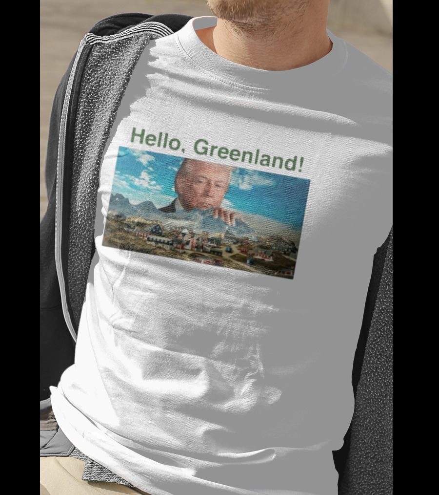 Hello Greenland President USA T-Shirt