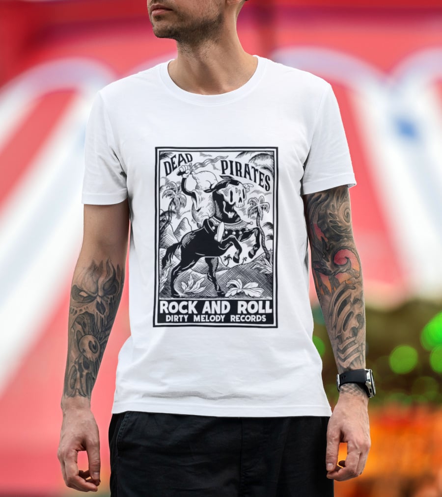 Dead Pirates Rock And Roll Dirty Melody Records Skull Skeleton Music T-Shirt