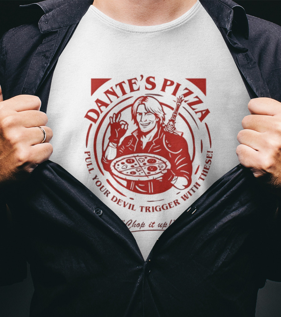 Dante's Pizza Pull Your Devil Trigger With These Chop It Up T-Shirt