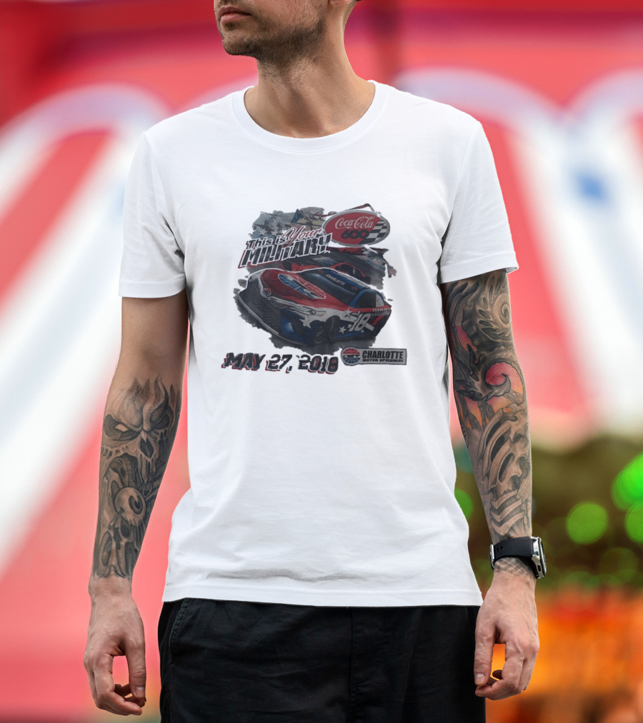 Coca Cola 600 Charlotte Motor Speedway NASCAR Car 18 Military Patriotic May 27 2018 T-Shirt