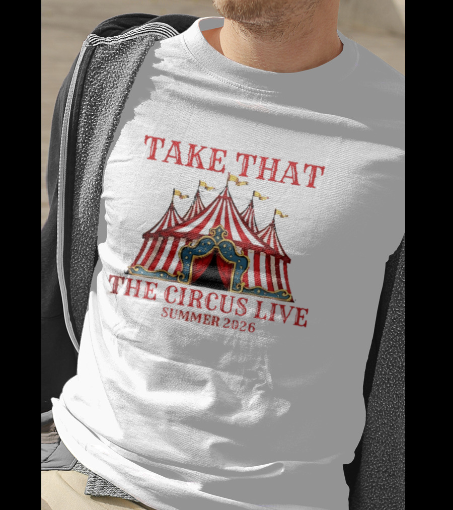 Take That The Circus Live Summer 2026 T-Shirt