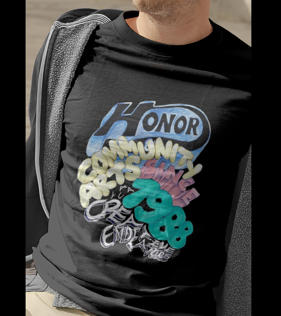 Honor Community Arts Since 1988 Creative Endeavors T-Shirt