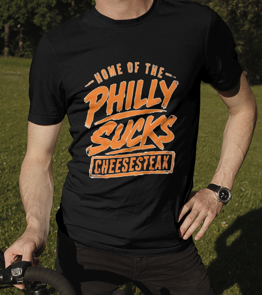 Home Of The Philly Sucks Cheesesteak Distressed Grunge T-Shirt
