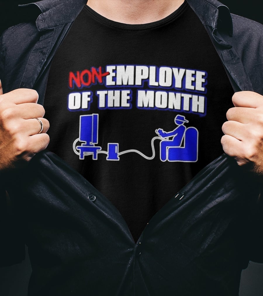 Non Employee Of The Month Gaming Console Player T-Shirt