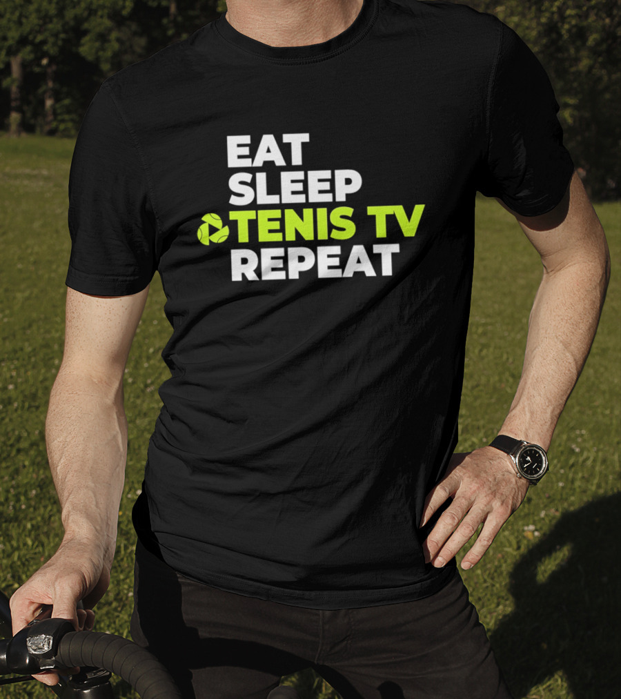 Eat Sleep Tennis TV Repeat T-Shirt