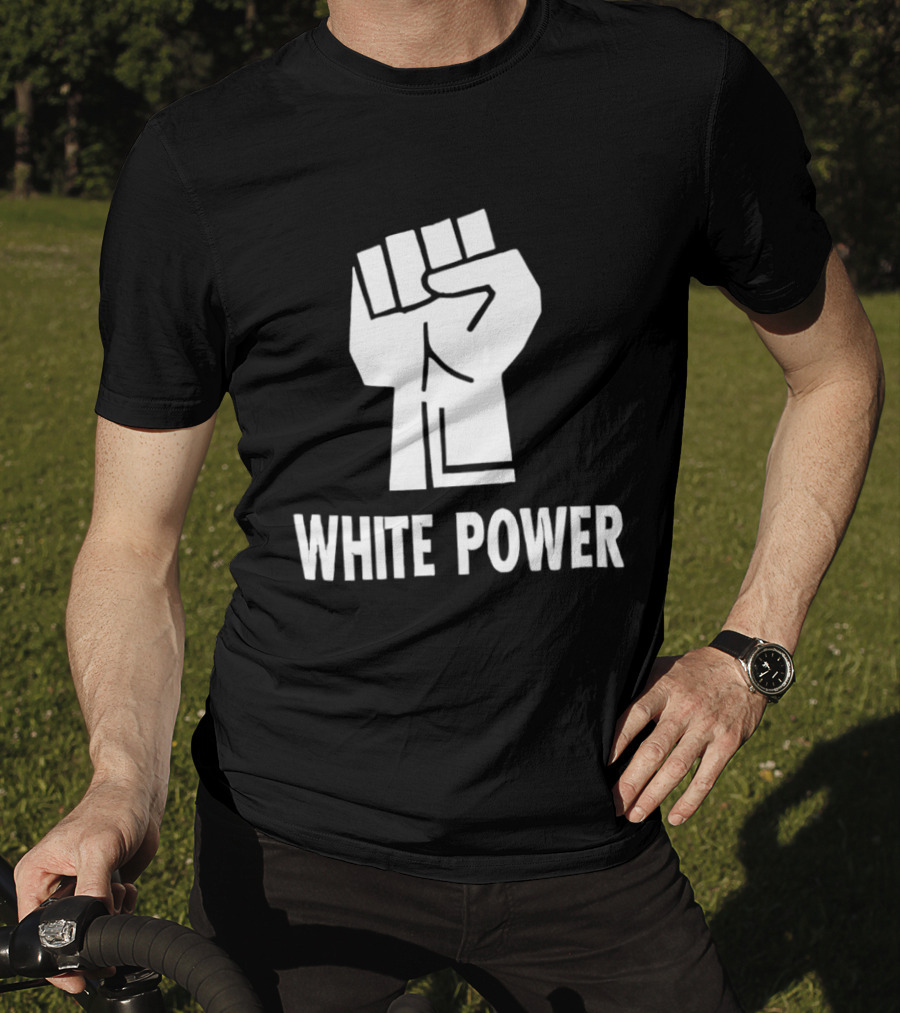 White Power Raised Fist T-Shirt