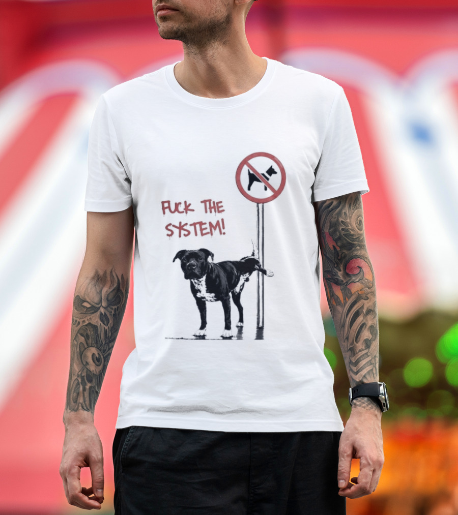 Fuck The System Anti Dog Sign Pitbull T-Shirt