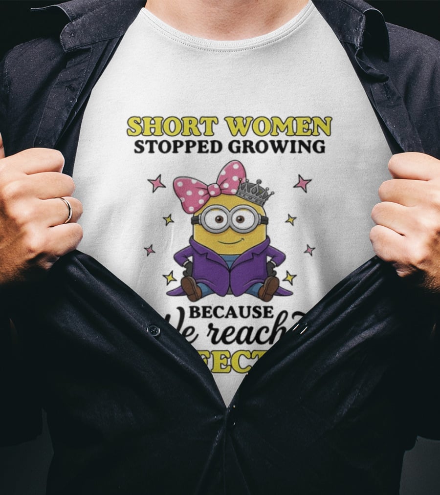 Short Women Stopped Growing Because We Reached Perfection Minion With Pink Bow And Stars T-Shirt
