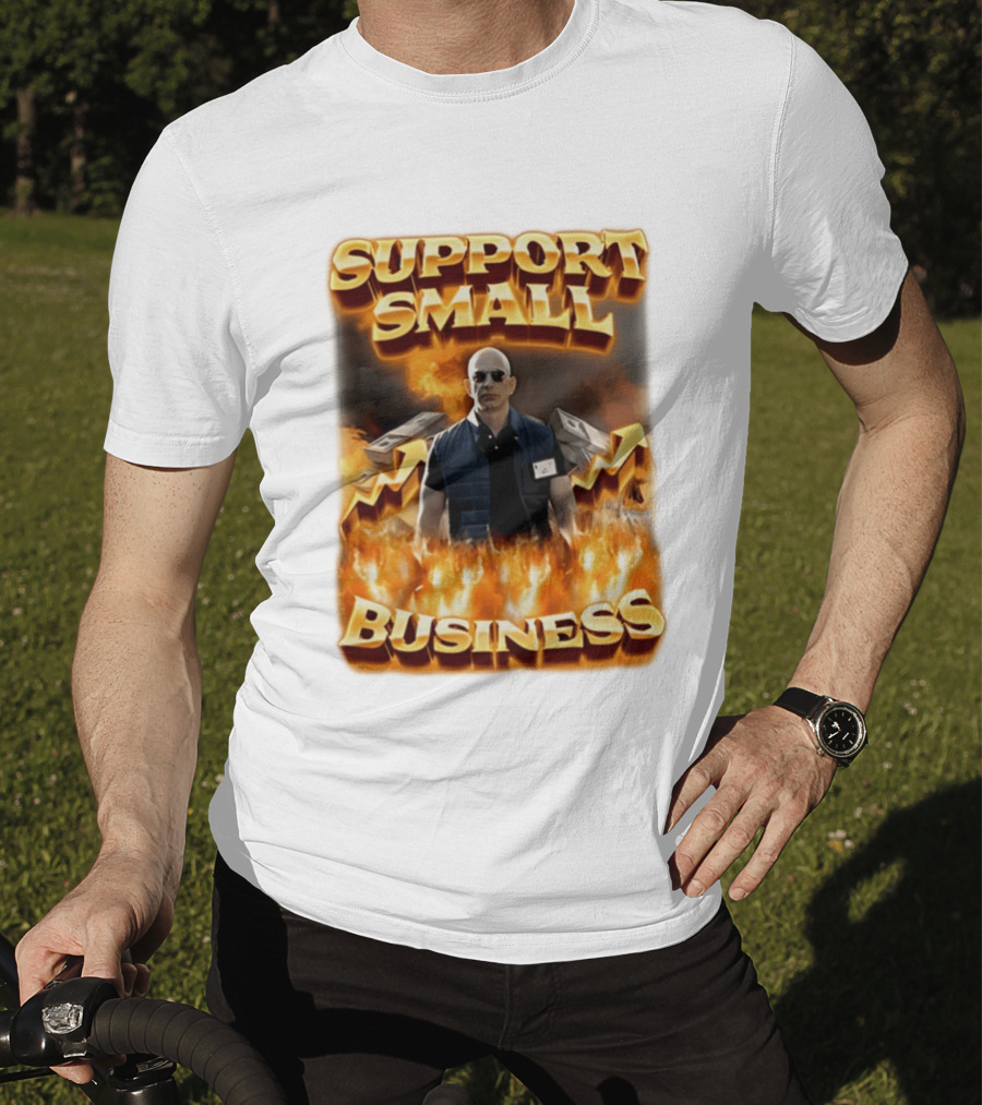 Support Small Business Man On Fire Symbolizing Success T-Shirt