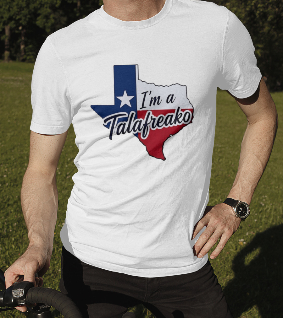 I'm A Talafreako Texas Flag State T-Shirt