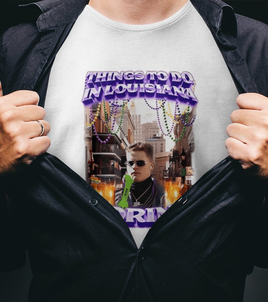 Things To Do In Louisiana Beads And Drinks Street Vibes T-Shirt