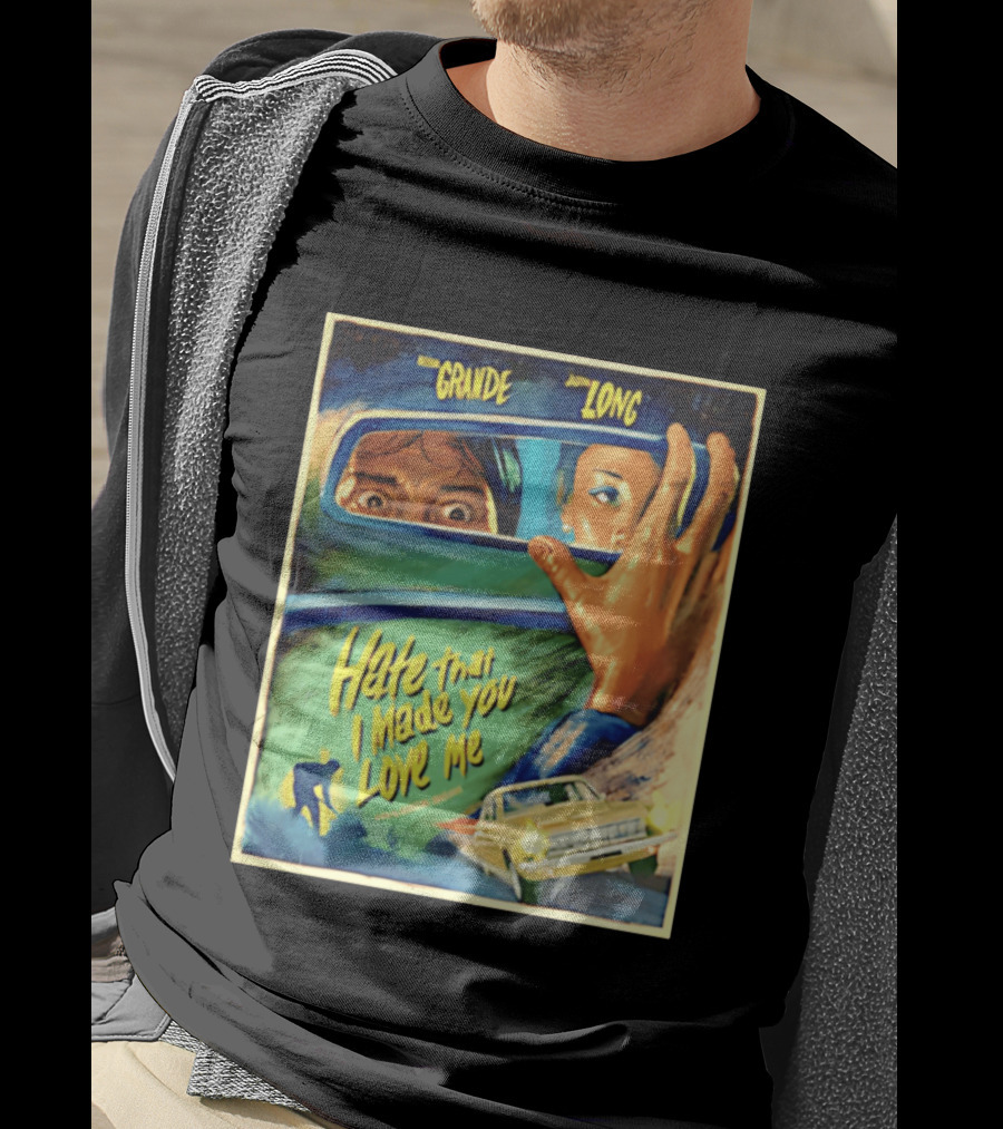 Hate That I Made You Love Me Ariana Grande Retro Film T-Shirt