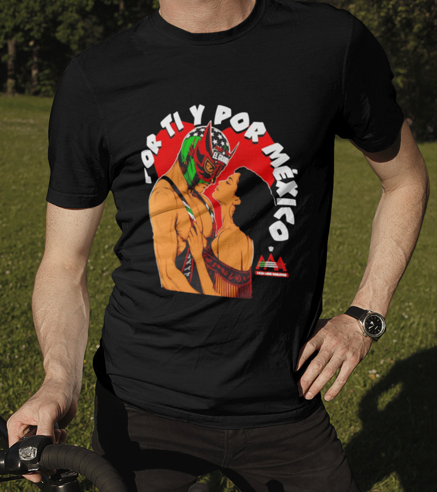 El Grande Americano For Ti Y Por México Andrea Love AAA Lucha Libre T-Shirt