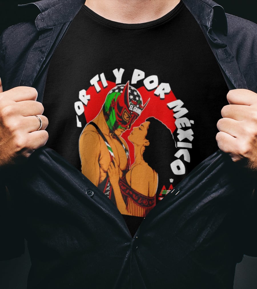 El Grande Americano For Ti Y Por México Andrea Love AAA Lucha Libre T-Shirt