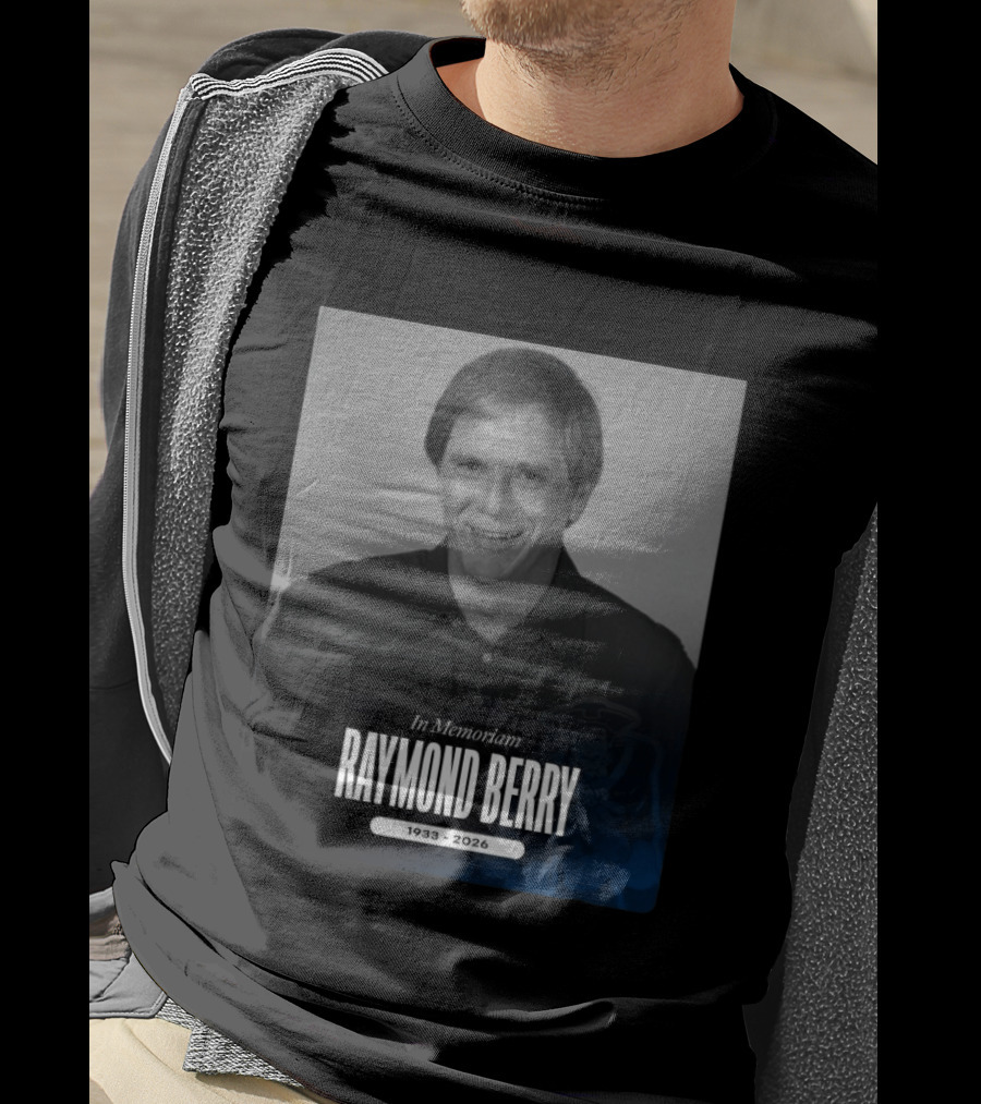 In Memoriam Raymond Berry 1933 2026 New England Patriots T-Shirt
