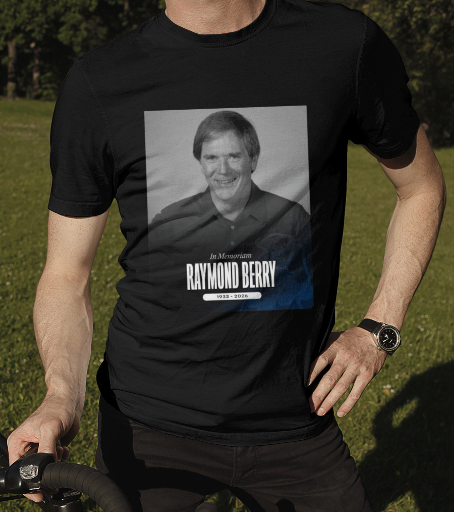 In Memoriam Raymond Berry 1933 2026 New England Patriots T-Shirt