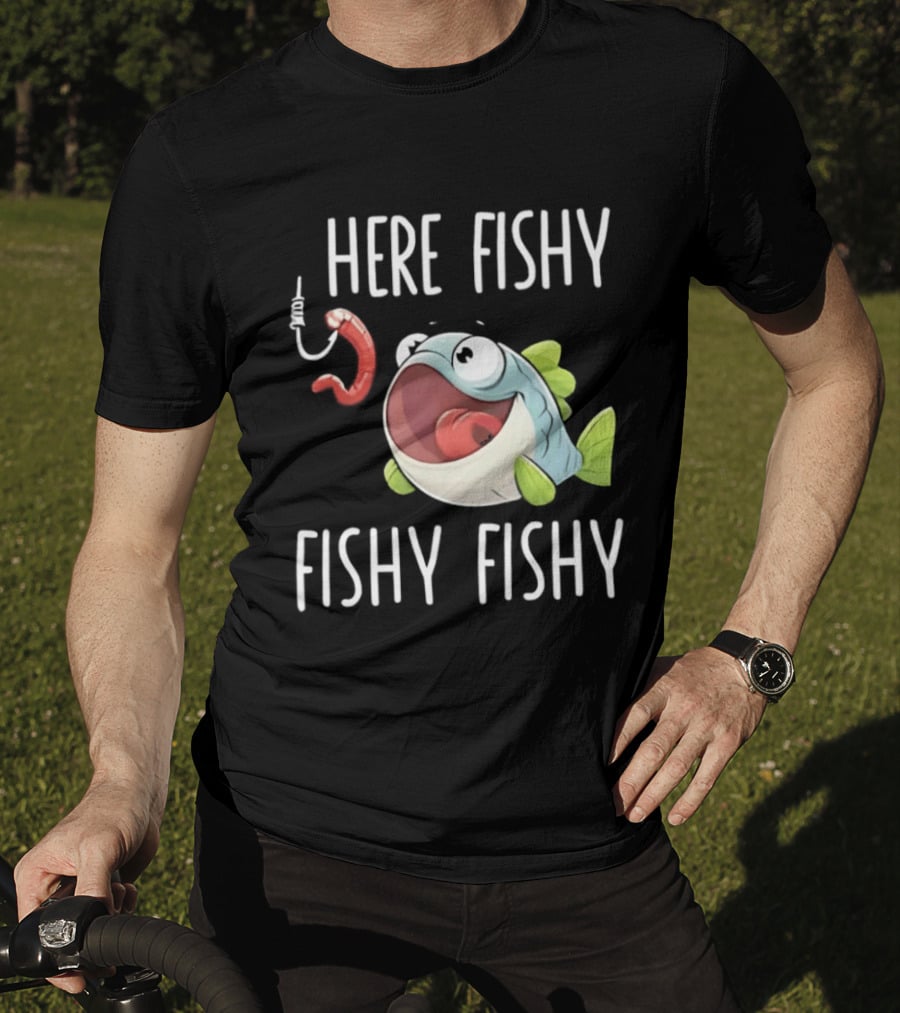 Here Fishy Fishy Cartoon Fish With Worm On Hook T-Shirt