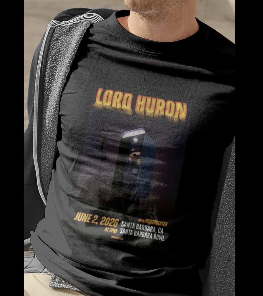 Lord Huron With Fightmaster Santa Barbara Bowl June 2 2026 T-Shirt