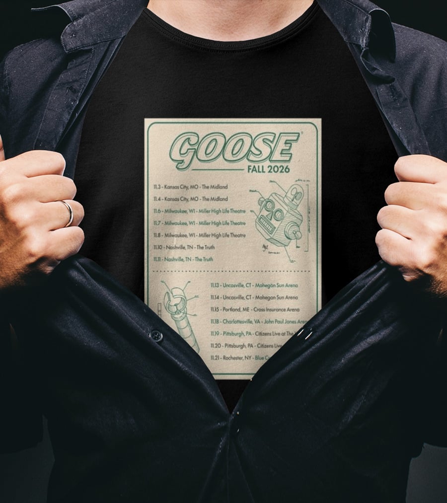 Goose Fall 2026 Milwaukee Nashville Uncasville Charlottesville Pittsburgh Tour Dates T-Shirt