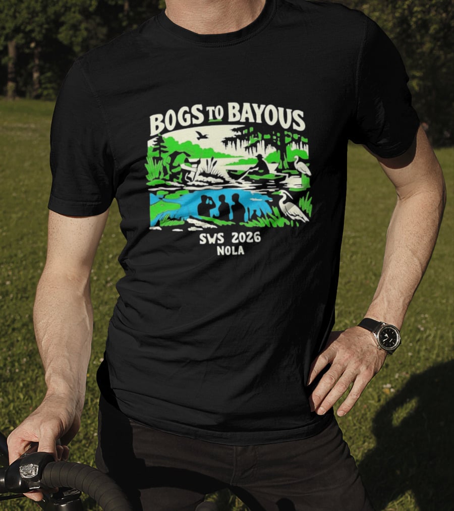 Bogs To Bayous SWS 2026 NOLA Wetland Research Expedition T-Shirt