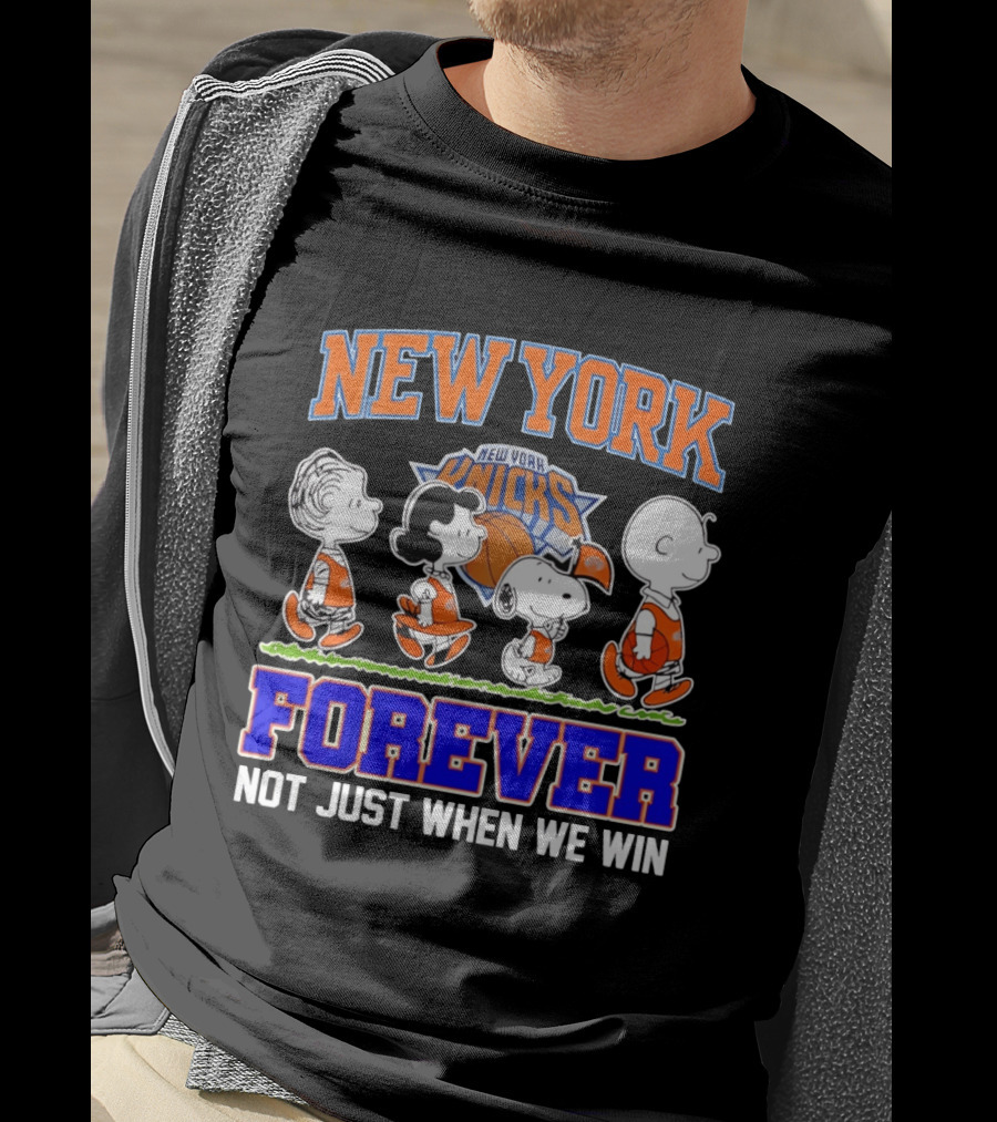 New York Knicks Forever Not Just When We Win Peanuts Characters Snoopy Walking T-Shirt