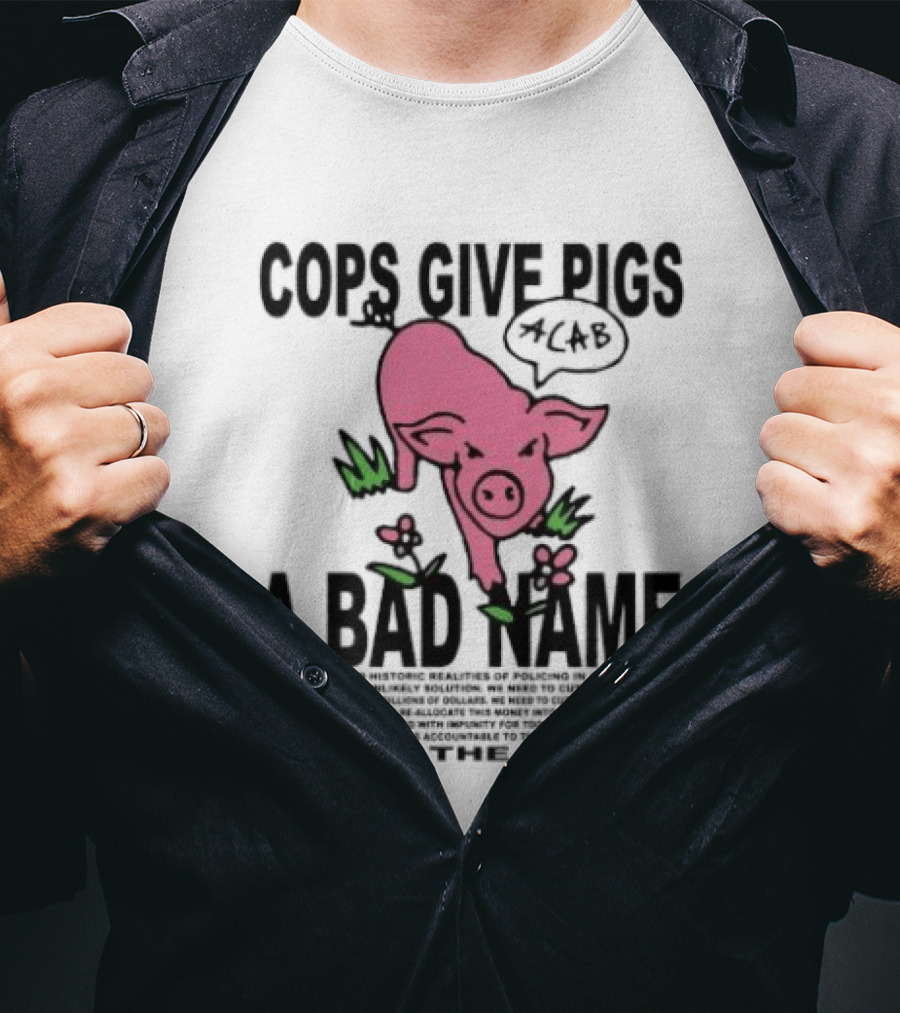 Cops Give Pigs A Bad Name ACAB Defund The Police Pink Pig T-Shirt