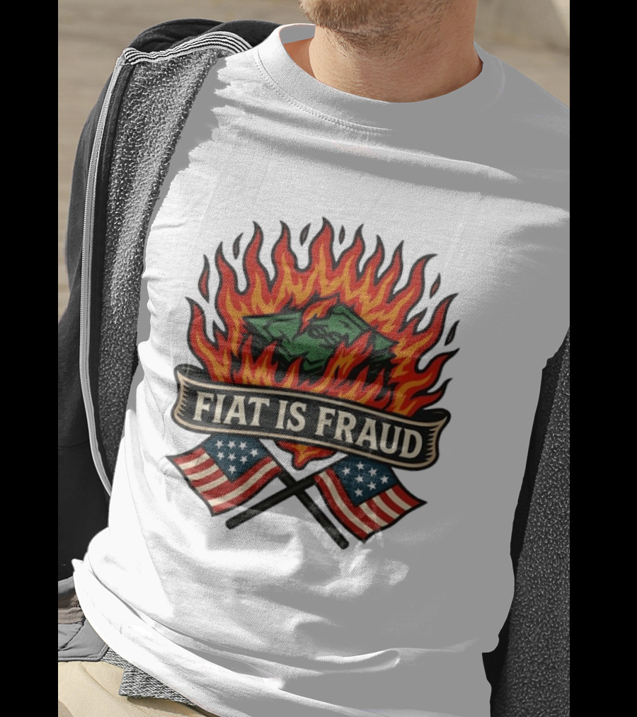 Fiat Is Fraud Money Burning Flames With United States Flags T-Shirt