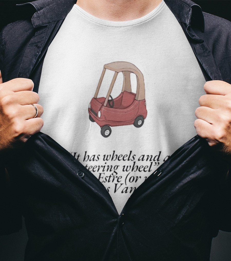 It Has Wheels And A Steering Wheel Kevin Estre Laurens Vanthoor WEC Racing T-Shirt