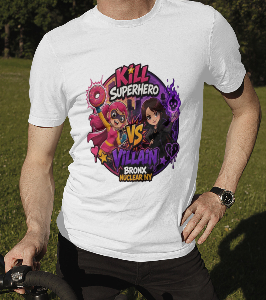 Kill Superhero VS Villain Bronx Nuclear NY T-Shirt