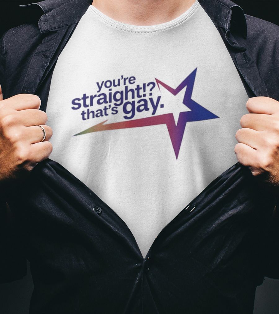 You're Straight That's Gay Star Humor Meme Novelty Rainbow T-Shirt