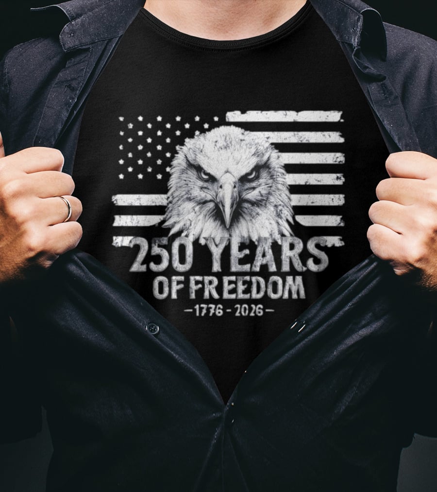250 Years Of Freedom 1776 2026 Bald Eagle Distressed American Flag Stars And Stripes T-Shirt