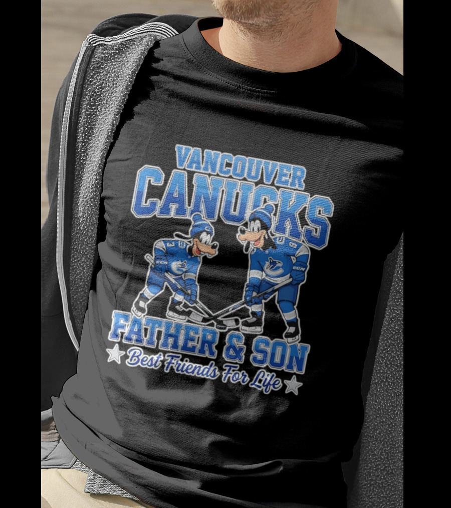 Vancouver Canucks Goofy Father And Son Best Friends For Life T-Shirt