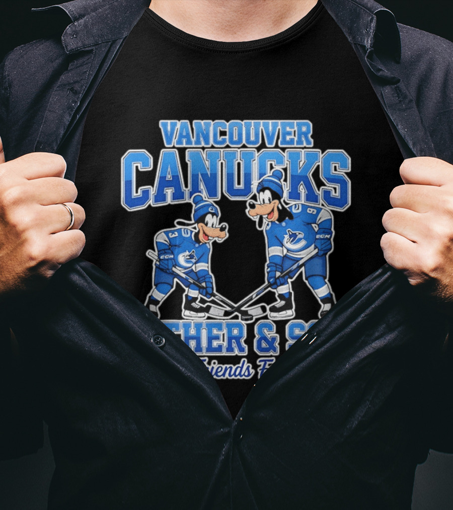 Vancouver Canucks Goofy Father And Son Best Friends For Life T-Shirt