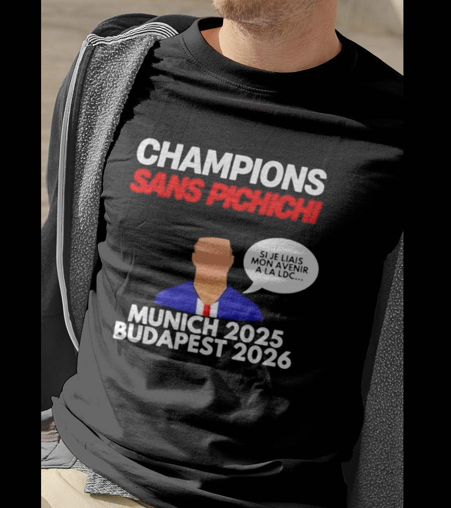 Champions Sans Pichichi Julien Cazarre Munich 2025 Budapest 2026 T-Shirt