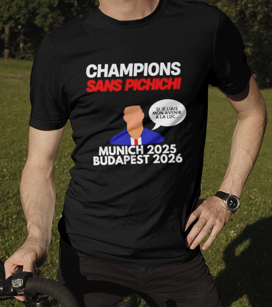 Champions Sans Pichichi Julien Cazarre Munich 2025 Budapest 2026 T-Shirt