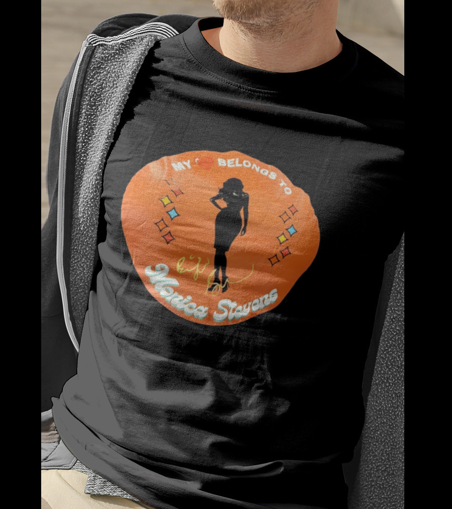 My Heart Belongs To Monica Stevens Silhouette And Signature T-Shirt
