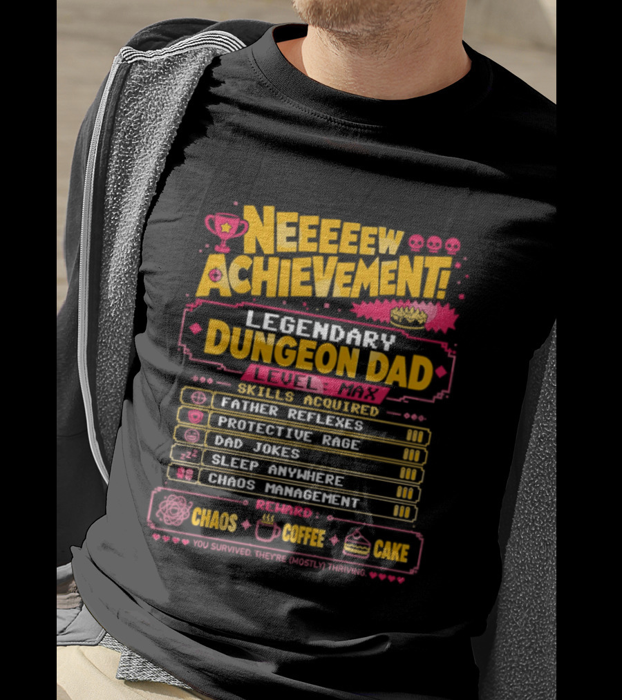 New Achievement Legendary Dungeon Dad Skills Father Reflexes Protective Rage Bad Jokes Sleep Anywhere Chaos Management T-Shirt