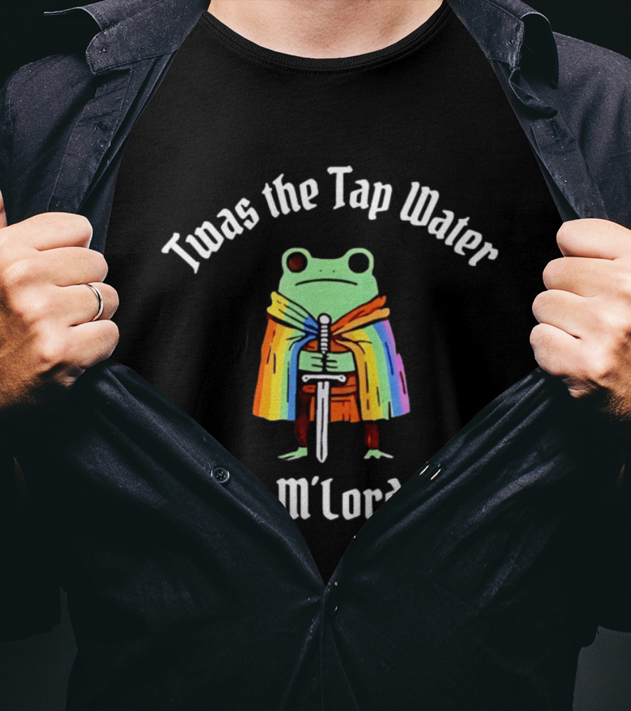 Twas The Tap Water M Lord Frog Knight Rainbow Cape Pride T-Shirt