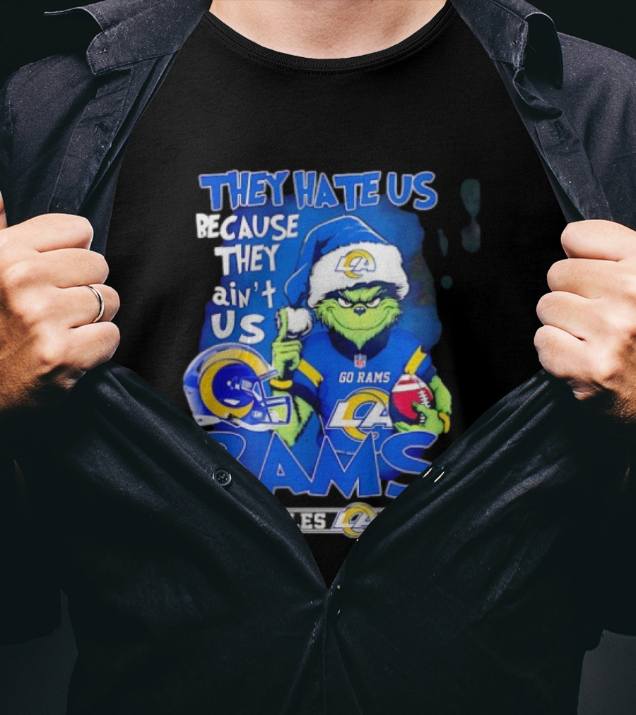 Los Angeles Rams Grinch Santa Hat They Hate Us Because They Ain't Us Go Rams T-Shirt