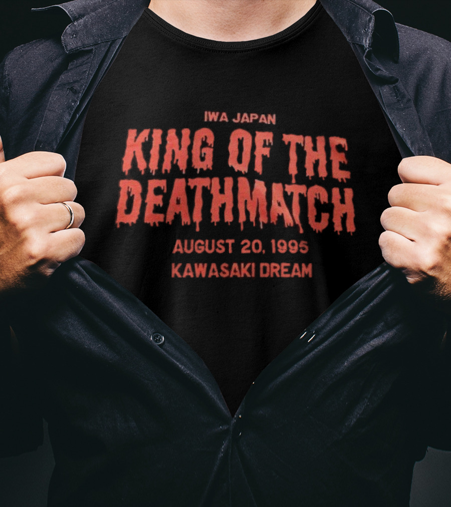IWA Japan King Of The Deathmatch August 20 1995 Kawasaki Dream Match T-Shirt