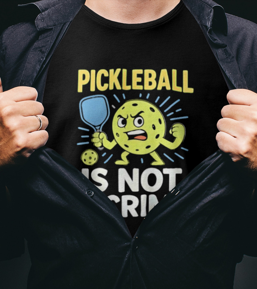 Pickleball Is Not A Crime Funny Angry Pickle Paddle Fist Sports Fan T-Shirt