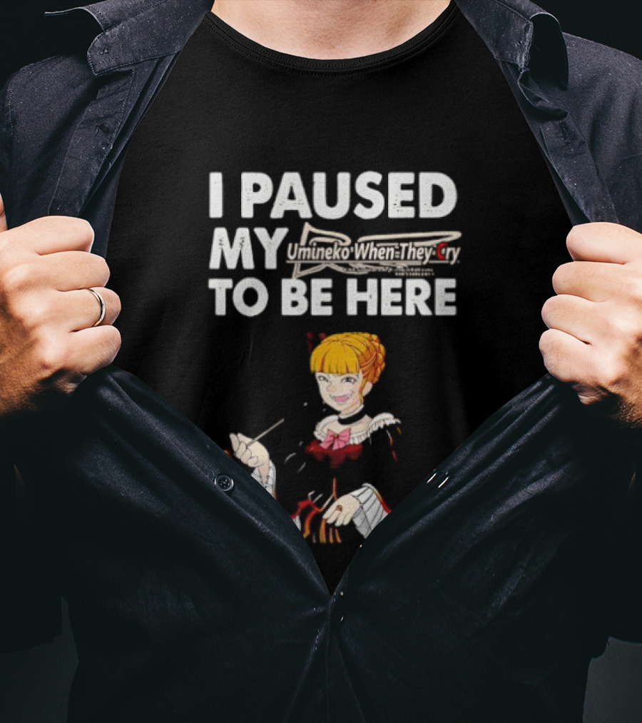 Umineko I Paused My When They Cry To Be Here Anime Character T-Shirt