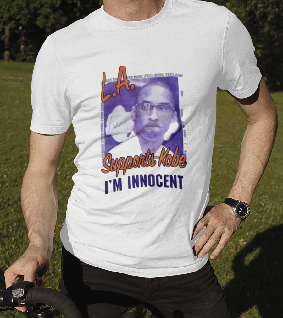 L.A. Lakers Supports Kobe I'm Innocent T-Shirt