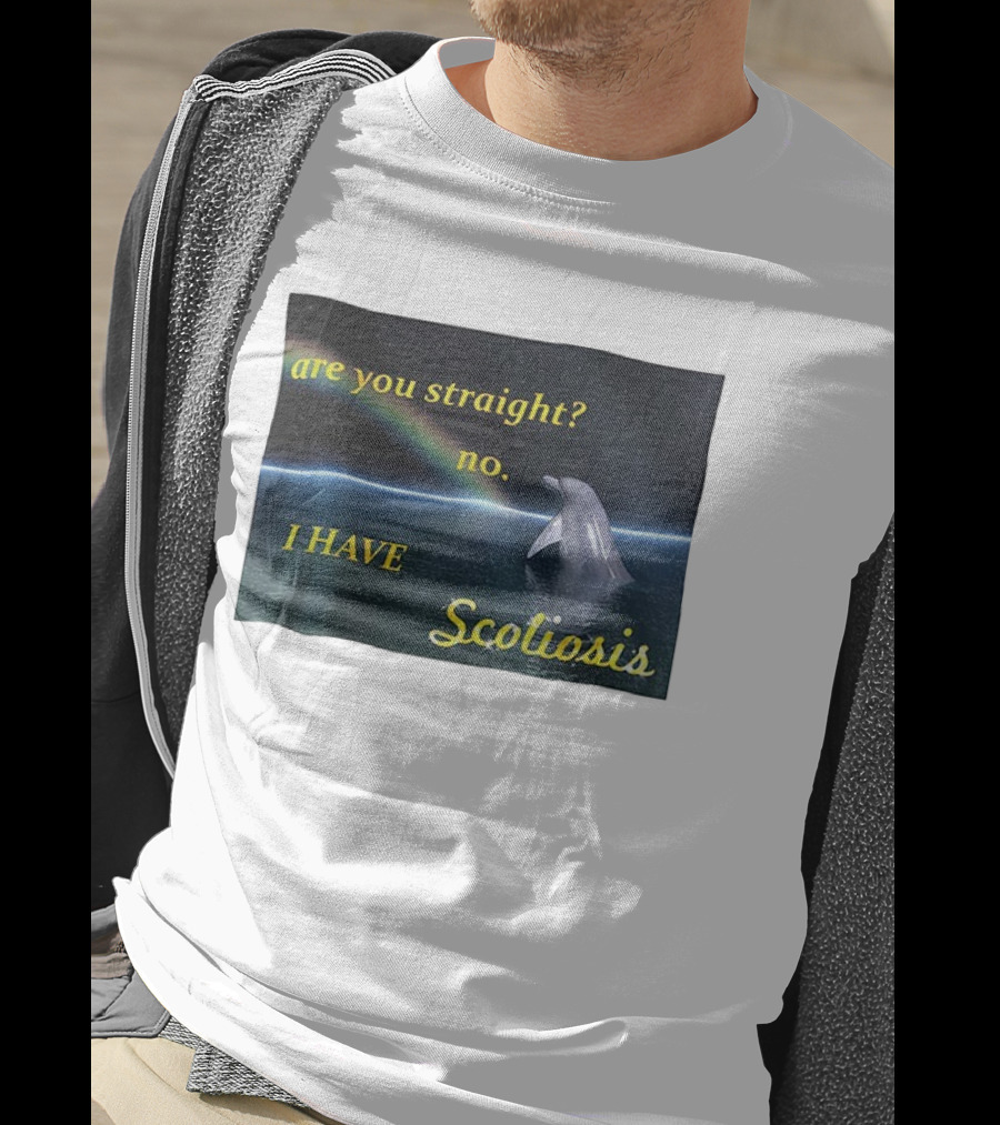 Are You Straight No I Have Scoliosis Dolphin Rainbow T-Shirt