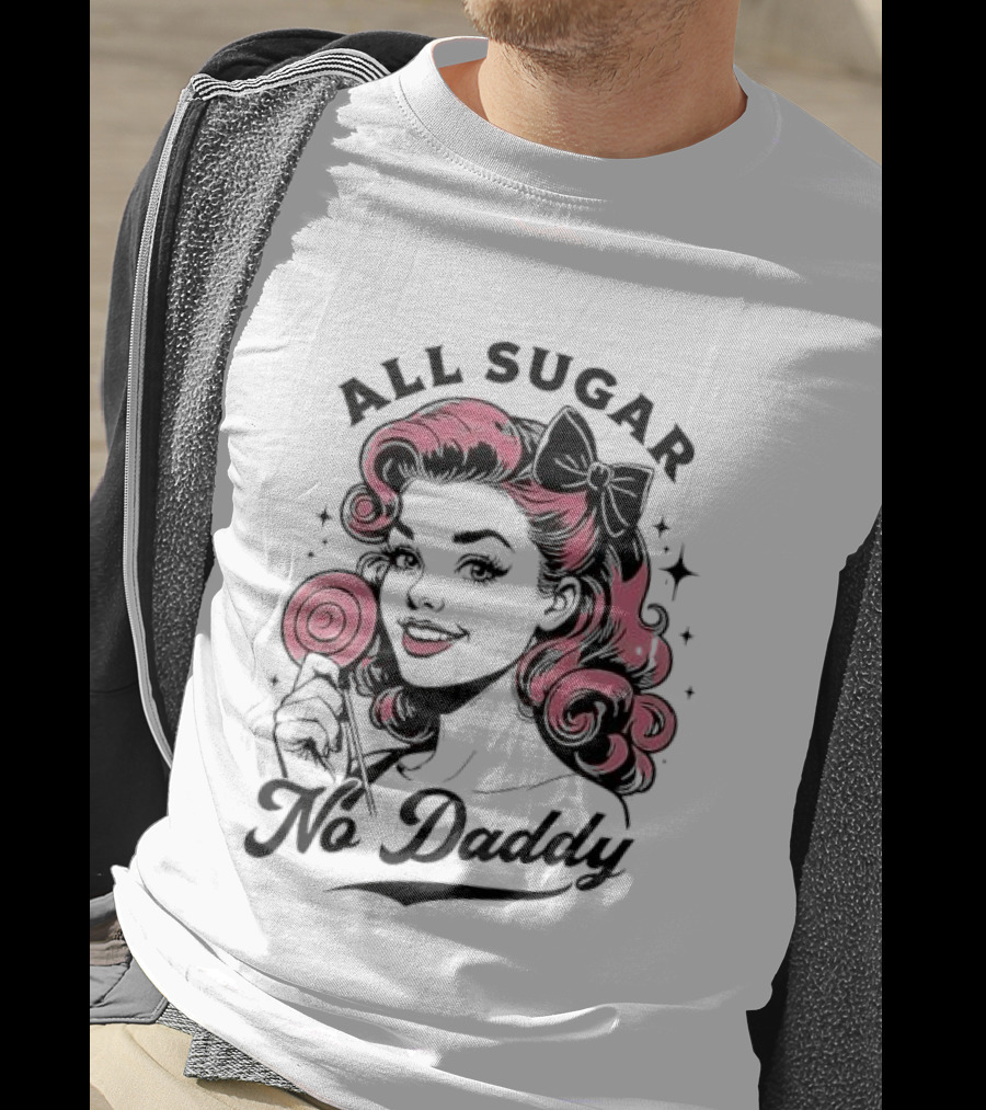 All Sugar No Daddy Retro Pin-Up Style T-Shirt