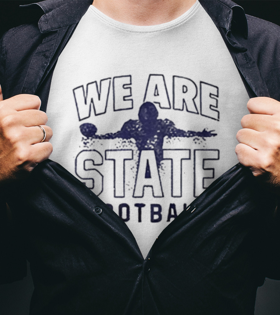 We Are Penn State Football Nittany Lions T-Shirt
